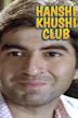 Hanshi Khushi Club