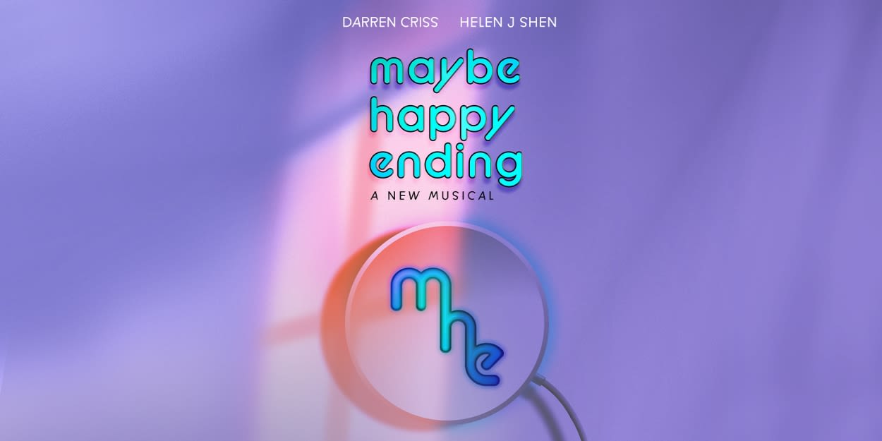 MAYBE HAPPY ENDING Starring Darren Criss & Helen J Shen Sets New Dates; Complete Cast Revealed