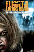 Flight of the Living Dead: Outbreak on a Plane