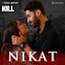 Nikat [From "Kill"]