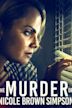 The Murder of Nicole Brown Simpson