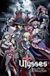 Ulysses: Jeanne d'Arc and the Alchemist Knight