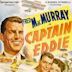 Die tollkühnen Abenteuer des Captain Eddie