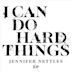 I Can Do Hard Things EP