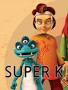 Super K – The Movie