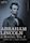 Abraham Lincoln: A History