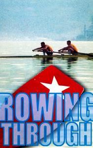 Rowing Through