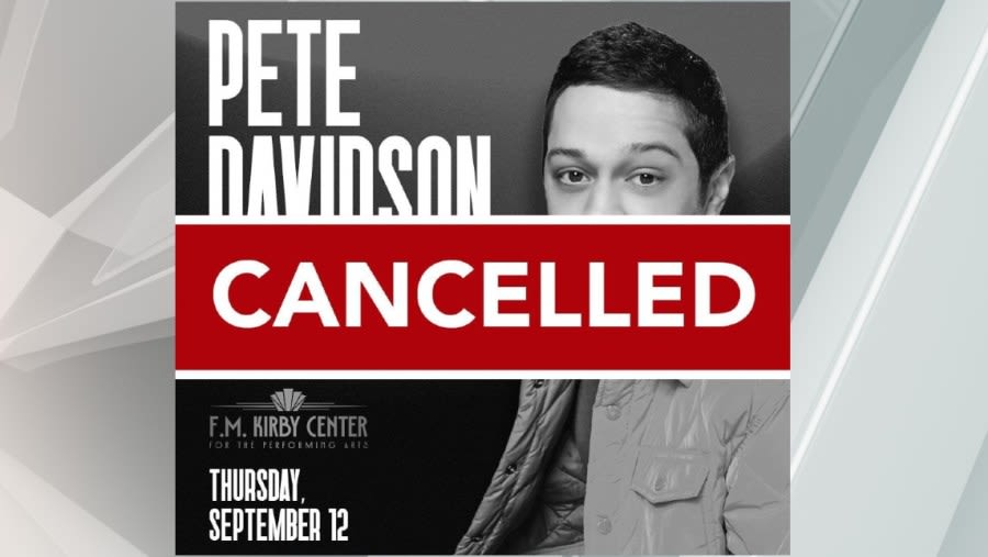 F.M. Kirby Center Pete Davidson live canceled