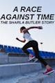 A Race Against Time: The Sharla Butler Story