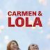 Carmen et Lola