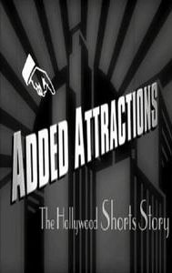 Added Attractions: The Hollywood Shorts Story