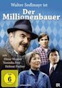 Der Millionenbauer