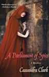 A Parliament of Spies (An Abbess of Meaux Mystery, #4)