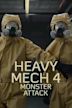 Heavy Mech 4: Monster Attack