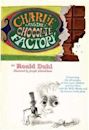 Charlie and the Chocolate Factory (Charlie Bucket, #1)