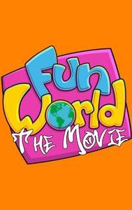 Fun World The Movie