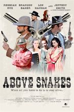 Above Snakes (#2 of 2): Mega Sized Movie Poster Image - IMP Awards