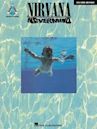 Nirvana: Nevermind, with Notes and Tablature