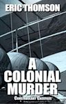 A Colonial Murder (Constabulary Casefiles Book 2)