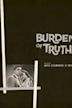 Burden of Truth