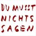 Du Musst Nichts Sagen Remixe