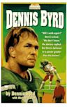 Rise and Walk: The Dennis Byrd Story