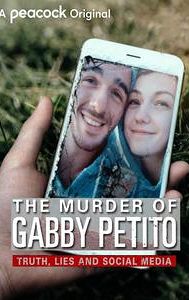 The Murder of Gabby Petito: Truth, Lies and Social Media