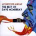 My Brother and Me: The Best of Dave McMurray