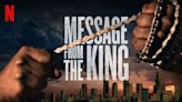 Message from the King Streaming: Watch & Stream Online via Netflix