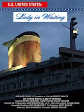 SS United States: Lady in Waiting (TV Movie 2008) - IMDb