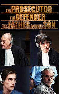 The Prosecutor the Defender the Father and His Son