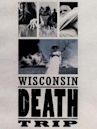 Wisconsin Death Trip