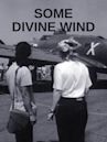 Some Divine Wind