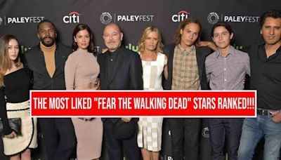 The Most Liked “Fear the Walking Dead” Stars Ranked From Lowest to Highest Following!!!