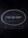 The Big Shot