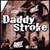 Daddy Stroke - Single