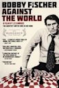 Bobby Fischer Against the World