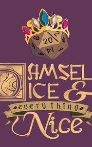 Damsels, Dice, and Everything Nice: A Royal Roleplaying Adventure