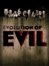 Evolution of Evil