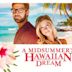 A Midsummer's Hawaiian Dream