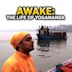 Awake: The Life of Yogananda