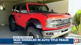 Arizona Man Buys Stolen Ford Bronco