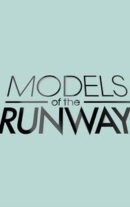 Models of the Runway