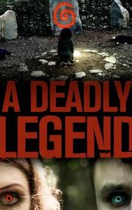 A Deadly Legend