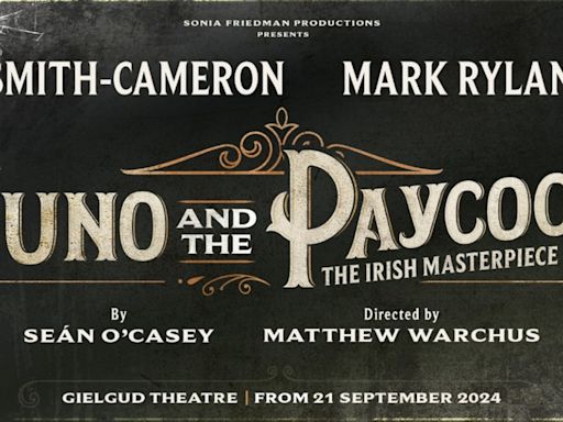 J. Smith-Cameron and Mark Rylance Will Lead JUNO AND THE PAYCOCK, Directed by Matthew Warchus