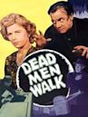 Dead Men Walk