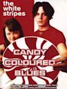 The White Stripes: Candy Coloured Blues