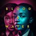 Blood & Water