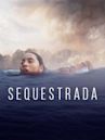 Sequestrada