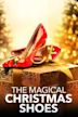 The Magical Christmas Shoes